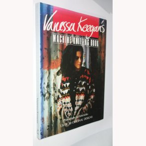 Vanessa Keegan´s Machine Knitting Book