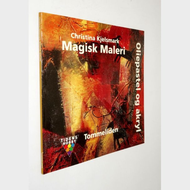 Magisk Maleri oliepastel og akry: Christina Kjeldsmark