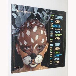 Magiske masker - Brnenes bog om maskemaling 