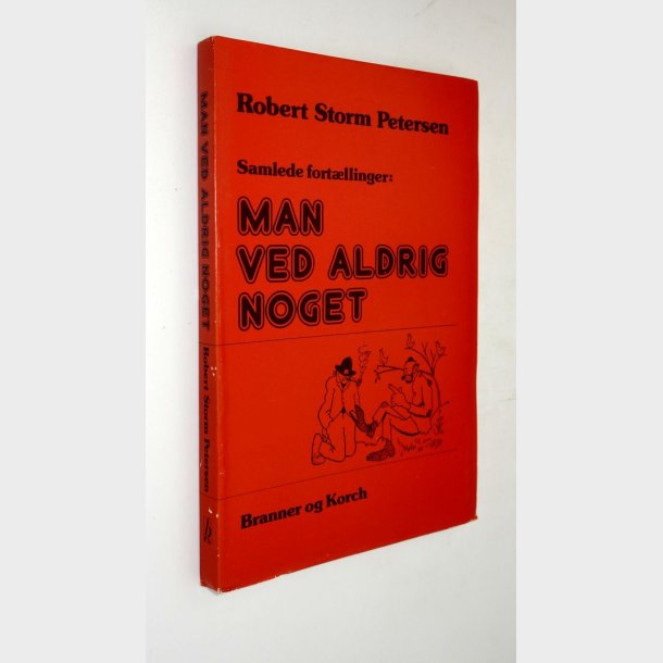 Man ved aldrig noget: Robert Storm Petersen