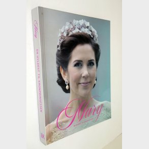 Mary - en hyldest til kronprinsessen: Christian Mohr Boisen