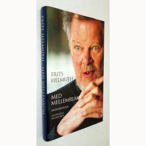 Med mellemrum - erindringer: Frits Helmuth
