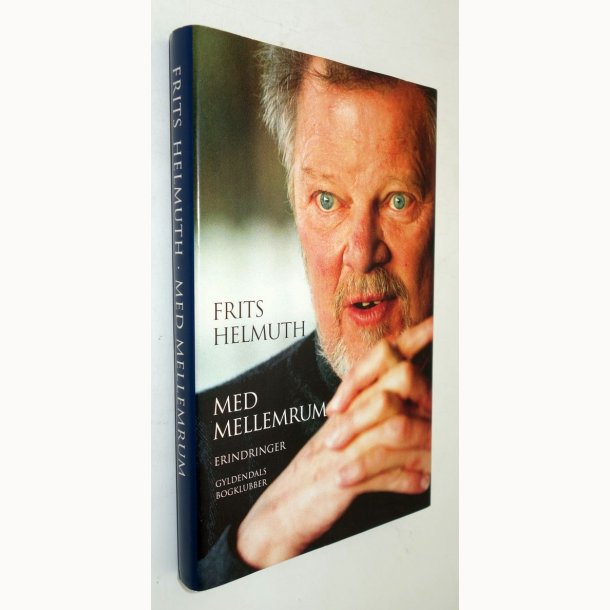 Med mellemrum - erindringer: Frits Helmuth