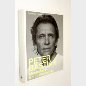 Mesterl�re - en livsfort�lling: Peter Bastian