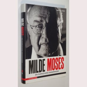 Milde Moses - en overlevers erindringer