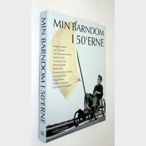 Min barndom i 50�erne Af div. forfattere  