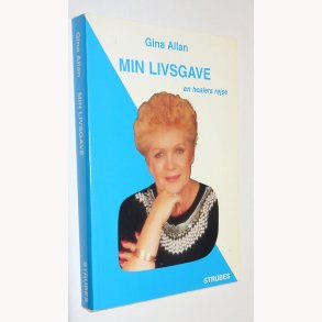 Min livsgave - en healers rejse