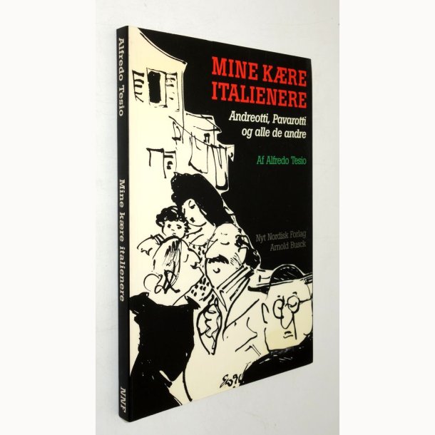 Mine k�re Italienere - Andreotti, Pavarotti m.fl: Alfredo Tesio