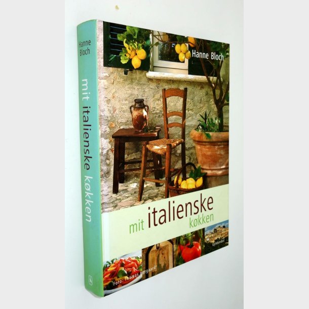 Mit italienske kkken: Hanne Bloch