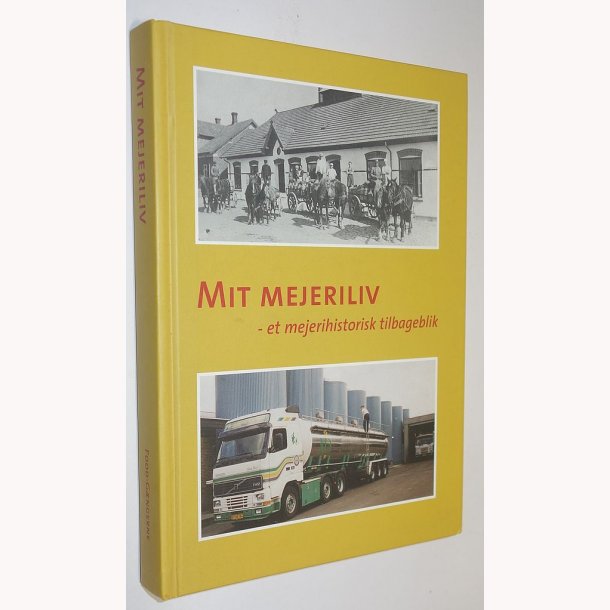 Mit Mejeriliv - et mejerihistorisk tilbageblik