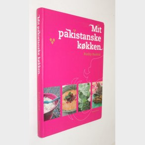 Mit pakistanske k�kken: Rushy Rashid