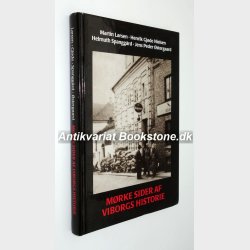 Mrke sider af Viborgs historie (signeret af de 4 forfattere)