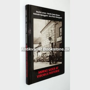 Mrke sider af Viborgs historie (signeret af de 4 forfattere)