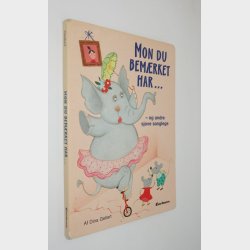 Mon du bemrket har og andre sjove sange