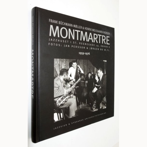 Montmartre1959-1976: Frank B�chmann-M�ller, Henrik Wolsgaard-Iversen