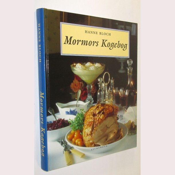 Mormors Kogebog: Hanne Bloch