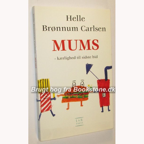 Mums - krlighed til sidste bid