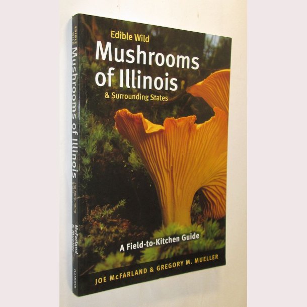 Edible Wild - Mushrooms of Illinois &amp; Surrounding States
