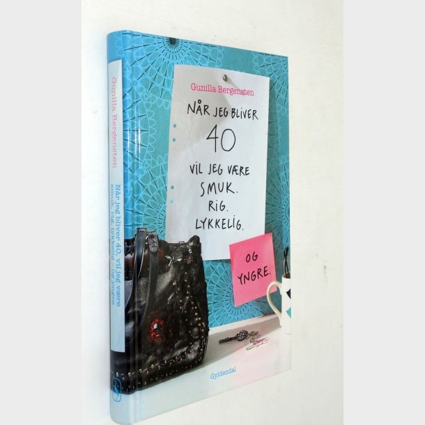 N�r jeg bliver 40: Gunilla Bergsten