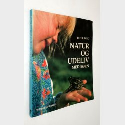 Natur og udeliv med b�rn: Peter Bang