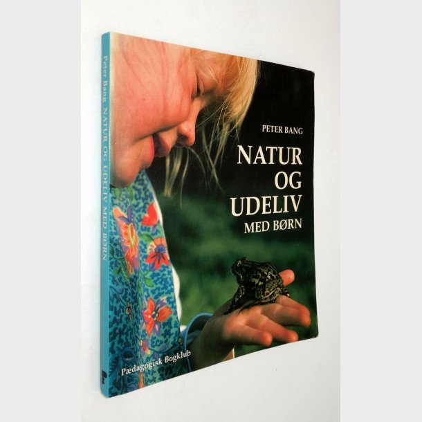 Natur og udeliv med b�rn: Peter Bang