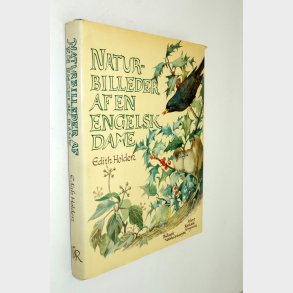 Naturbilleder af en engelsk dame r 1905: Edith Holden