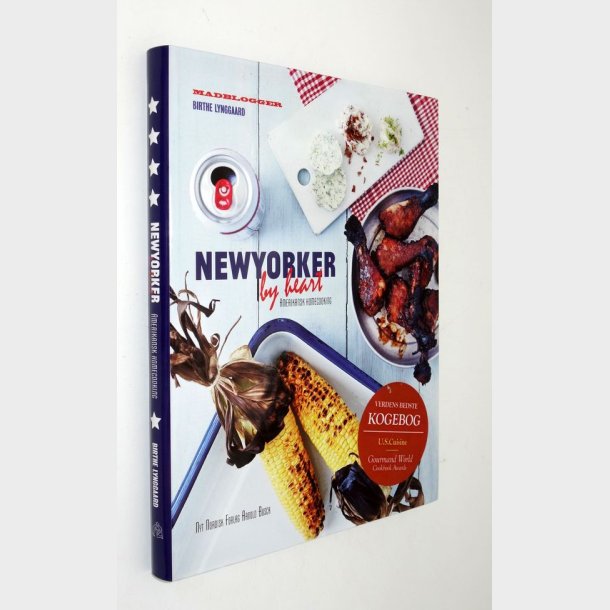Newyorker by heart - Amerikansk homecooking: Birthe Lynggaard