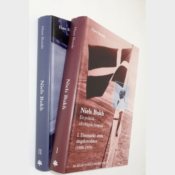 Niels Bukh - En politisk-ideologisk biografi Bind 1+2: Hans Bonde