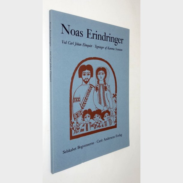 Noas Erindringer: Carl Johan Elmquist med tegninger af Kamma Svensson