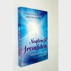 N�glen til fremtiden: Theresa Cheung og Julia Mossbridge