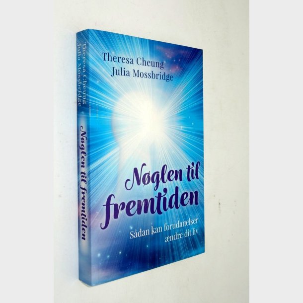 N�glen til fremtiden: Theresa Cheung og Julia Mossbridge