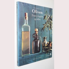 Oliven - tret, frugten og olien