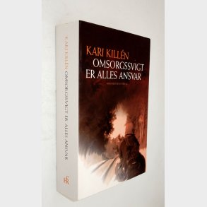 Omsorgssvigt er alles ansvar: Kari Killen
