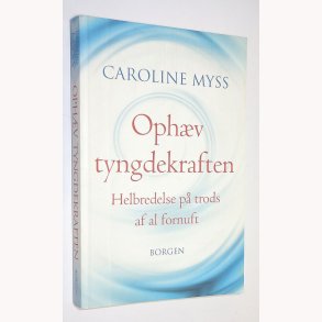 Ophv tyngdekraften: Caroline Myss
