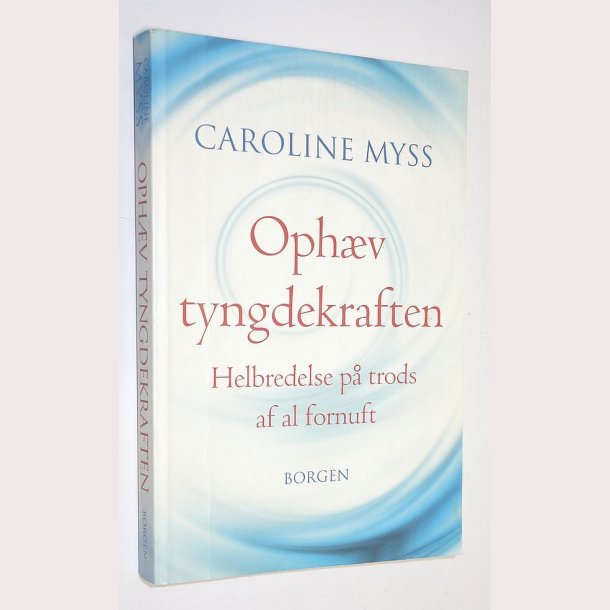 Ophv tyngdekraften: Caroline Myss