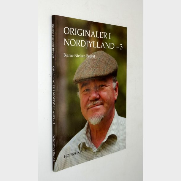 Originaler i Nordjylland - 3: Bjarne Nielsen Brovst (signeret)