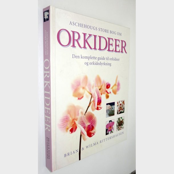 Aschehougs store bog om orkideer: Brian &amp; Wilma Rittershausen