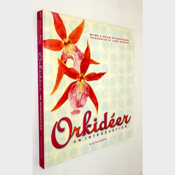 Orkideer - en introduktion Wilma og Brian Rittershausen