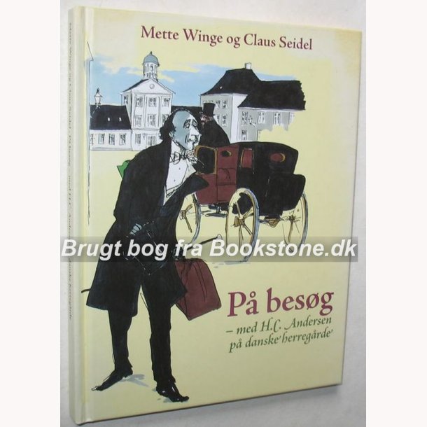 P besg - med H.C. Andersen p danske herregrde