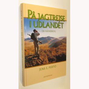 P jagtrejse i udlandet - en hndbog