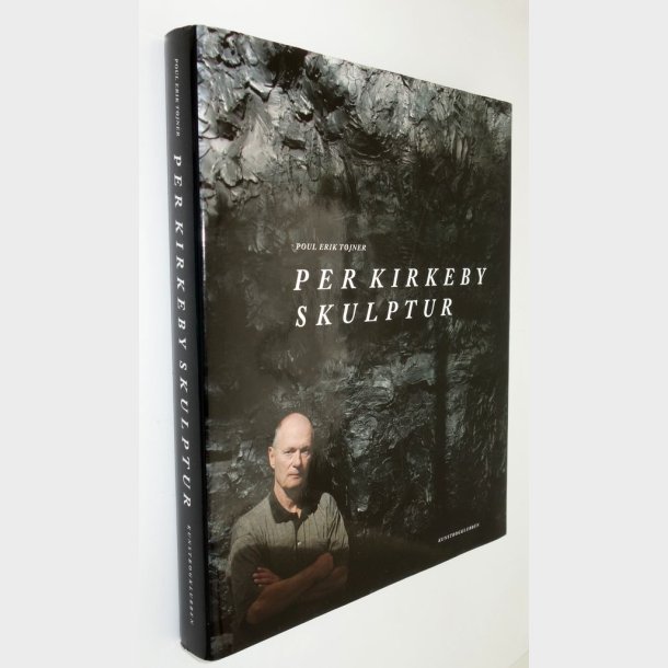 Per Kirkeby Skulptur: Poul Erik Tjner