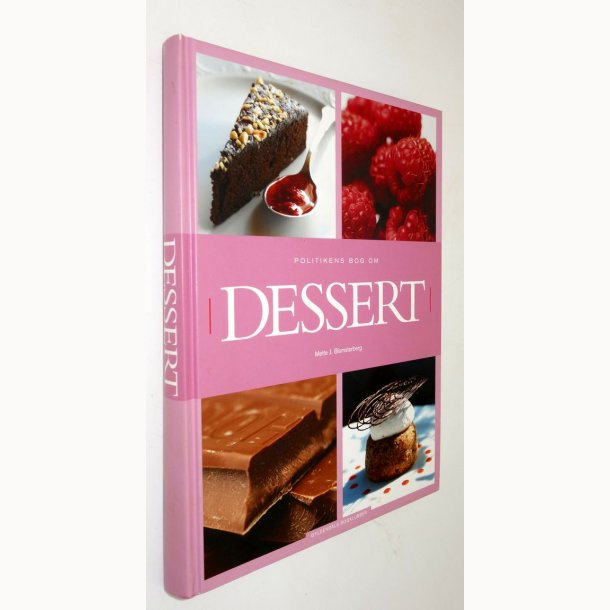 Politikens bog om Dessert: Mette J. Blomsterberg