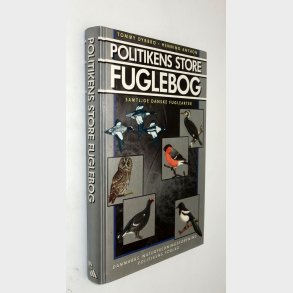 Politikens store fuglebog: Tommy Dybbro og Henning Anthon