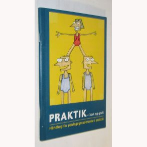 Praktik - kort og godt
