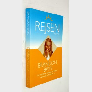 Rejsen - The Journey: Brandon Bays