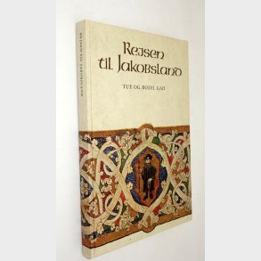 Rejsen til Jakobsland: Tue og Bodil Gad�