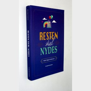 Resten skal nydes: Mille Eigard Andersen (signeret)