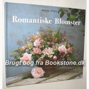 Romantiske Blomster: Hanne Ploug