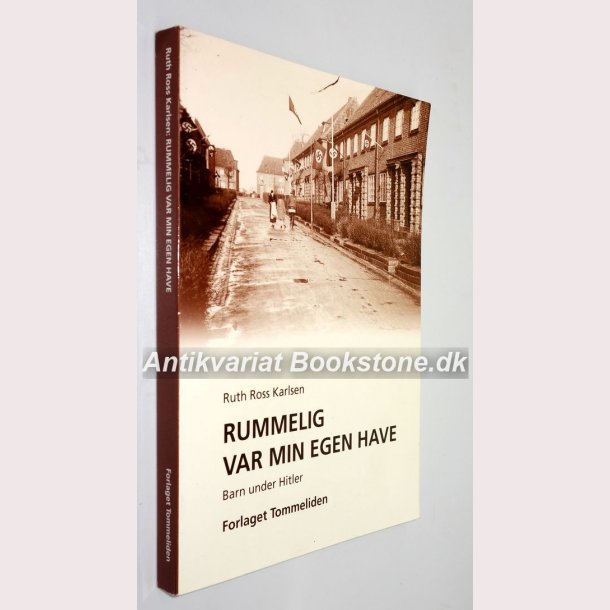 Rummelig var min egen have - Barn under Hitler