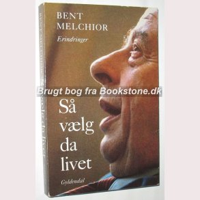 S vlg da livet:Bent Melchior